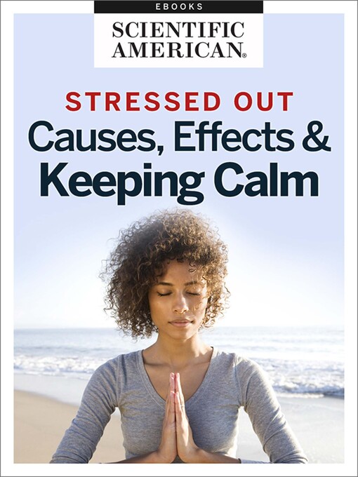 Title details for Stressed Out by Scientific American Editors - Available